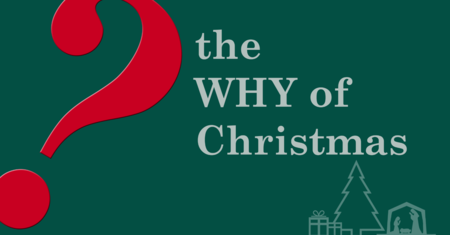 The Why of Christmas