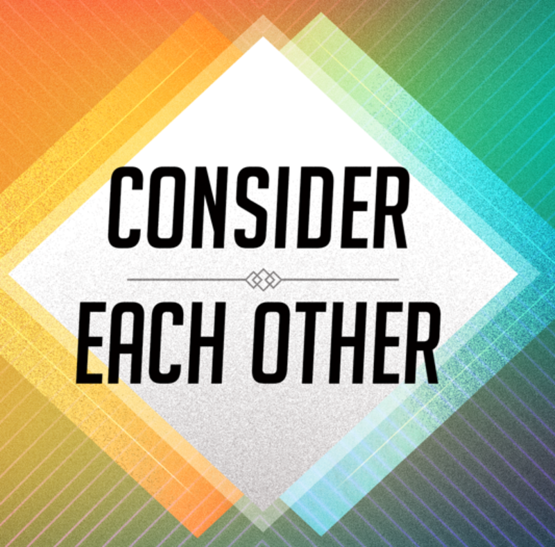 Let Us Consider Each Other