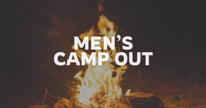 Men's Camp Out