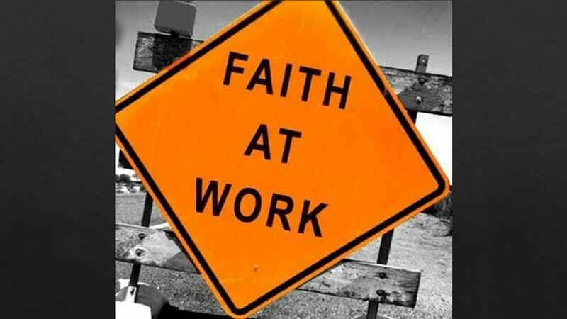 Faith at Work