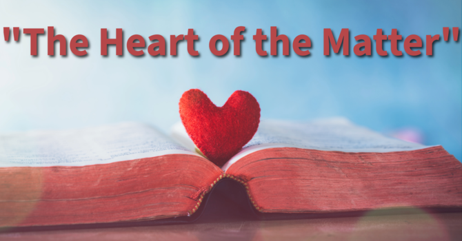 The Heart of the Matter