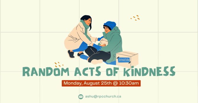 Random Act of Kindness Outreach: Serving with Love