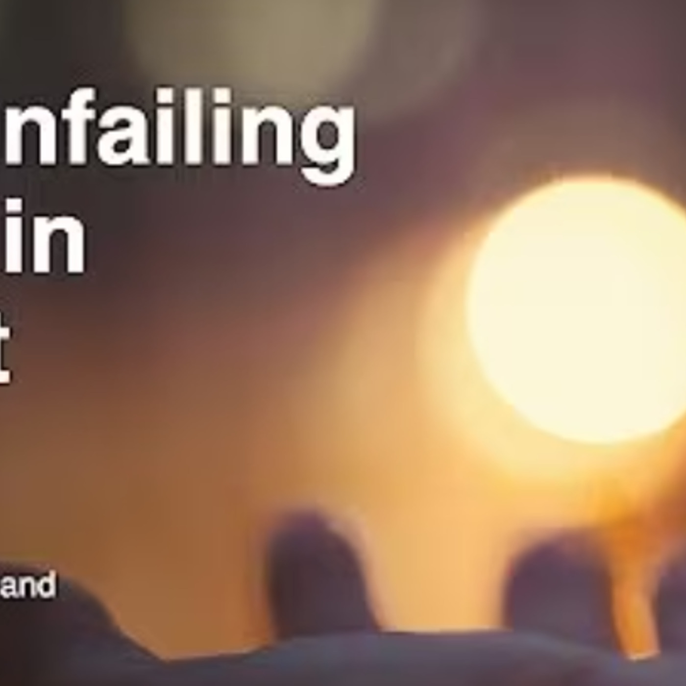 The Unfailing Hope In Christ