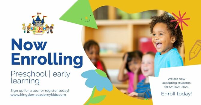 Kingdom Academy Pre-K Program is now enrolling. Sign up or share. image