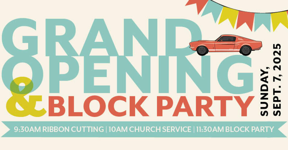 Grand Opening and Block Party!