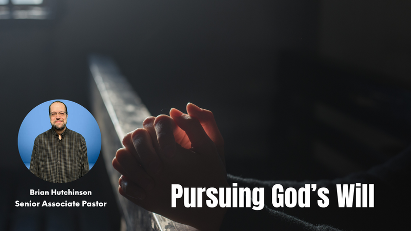 Pursuing God's Will 