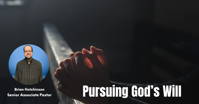 Pursuing God's Will 