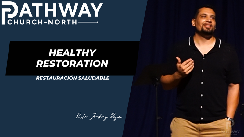 Healthy Restoration | Restauración Saludable | Pastor JD Reyes