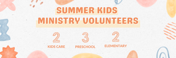 Join the Summer Kids Ministry Team!