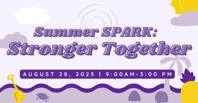 Summer SPARK: Stronger Together 