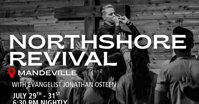 Revival Services w/ Evangelist Jonathan Osteen