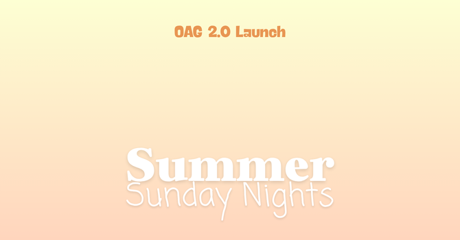 OAG 2.0 Launch