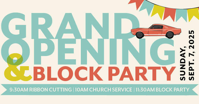 Grand Opening and Block Party!