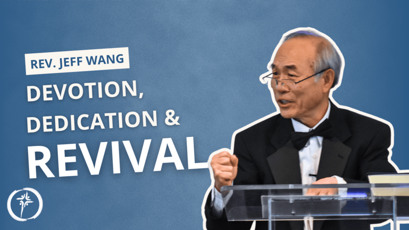 Devotion, Dedication, and Revival