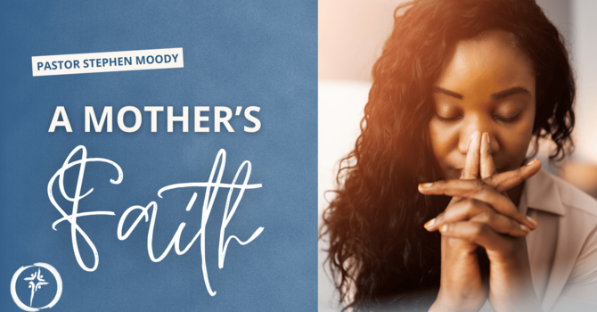 A Mother's Faith