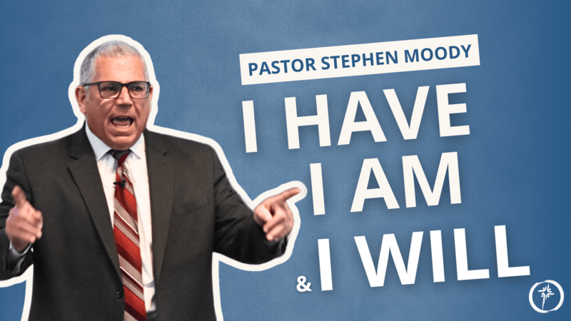 I Have, I Am, and I Will