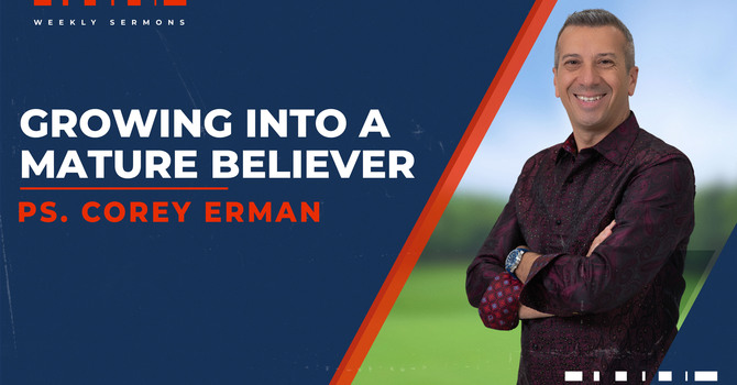 Growing into a Mature Believer