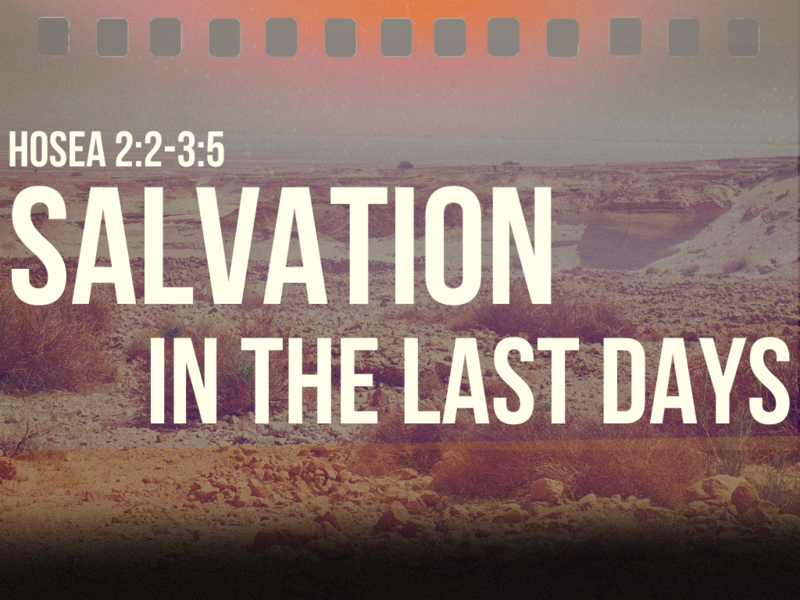 Salvation in the Last Days