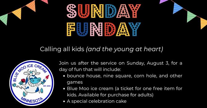 Dedication Sunday & Sunday Fun Day!