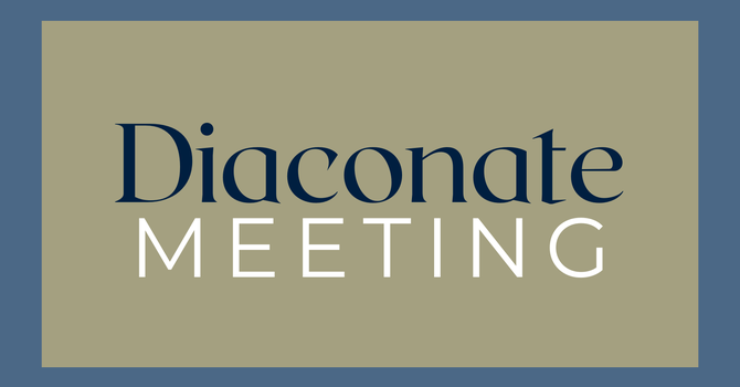 Diaconate Meeting