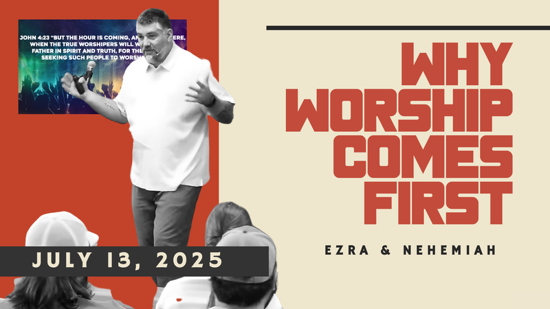 Worship Comes First