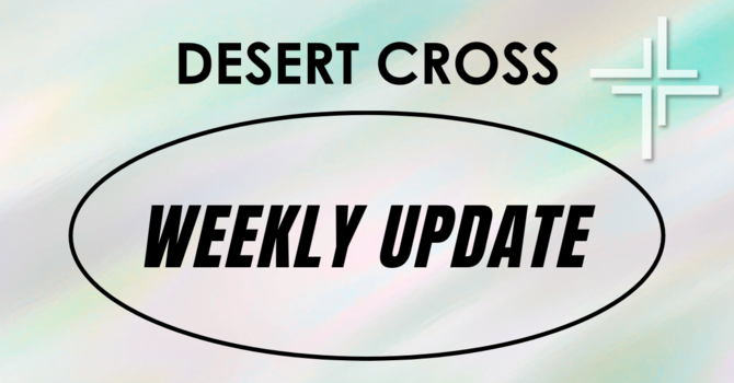 Desert Cross Weekly Update (July 18, 2025) image