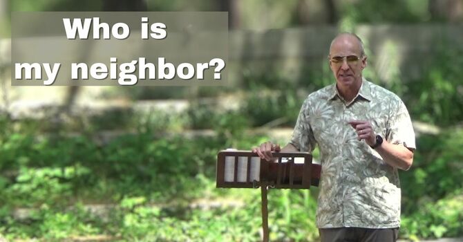Who is my neighbor?
