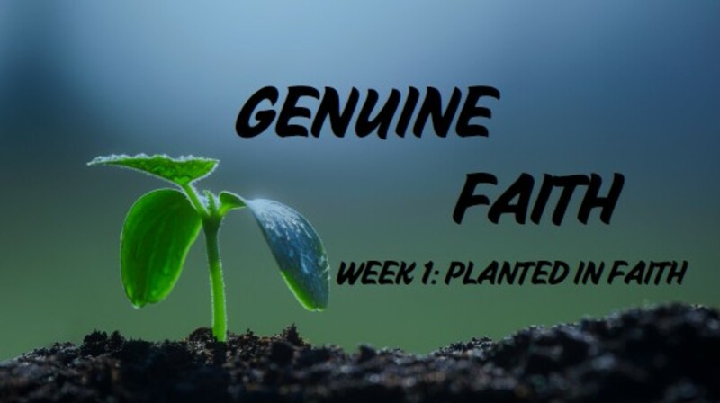 Genuine Faith - Week 1