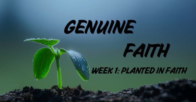 Genuine Faith - Week 1