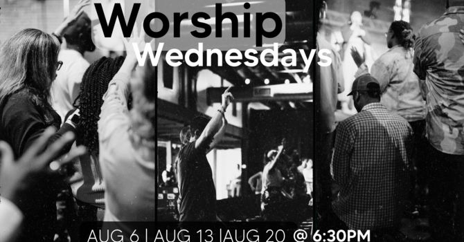 Refocus: Worship Wednesday