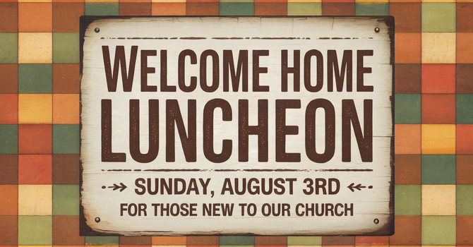 Welcome Home Luncheon for Newcomers