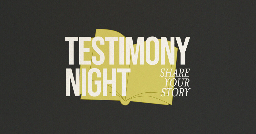 Testimony Night
