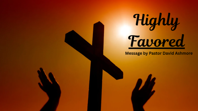 Highly Favored