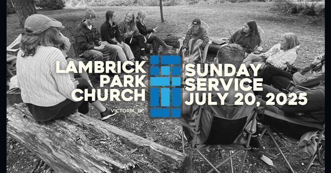Sunday Service - July 20, 2025
