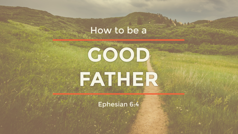 How to be a good Father