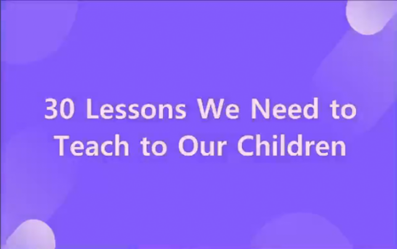 30 Things to Teach Your Children