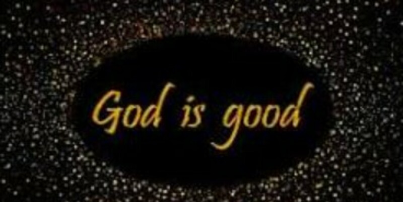 Because God Is Good