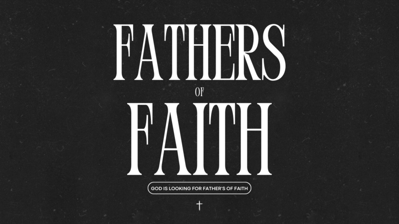 Fathers Of Faith