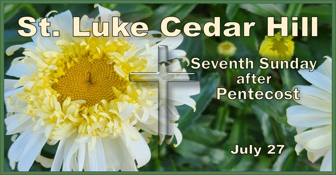 Services for the Seventh Sunday after Pentecost