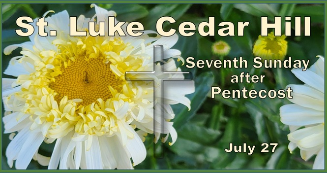 Services for the Seventh Sunday after Pentecost