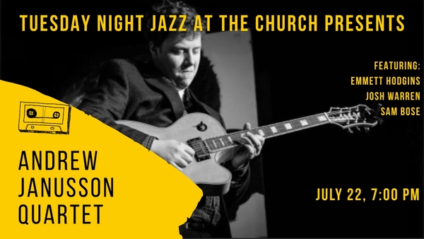 Tuesday Night Jazz at the Church presents