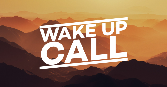 Wake Up Call