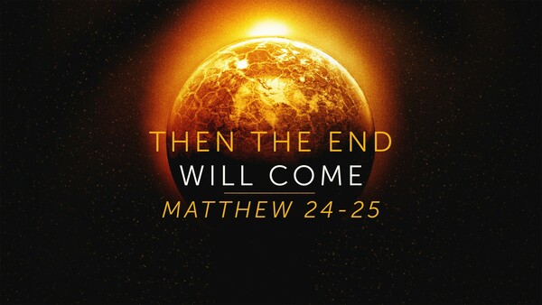 Then the End Will Come