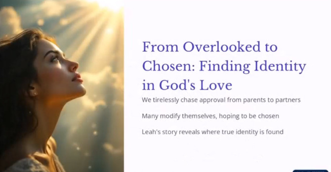 From Overlooked to Chosen: Finding Identity in God's Love