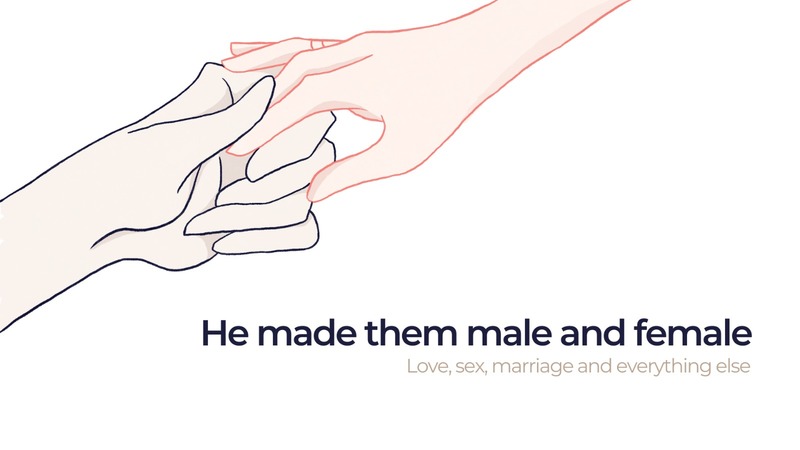 He Made Them Male and Female