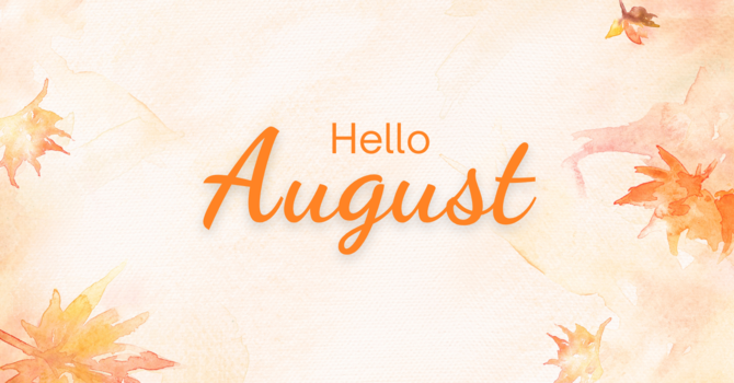 August Volunteer Schedule