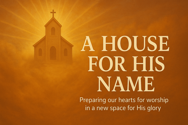 A House for His Name: Spiritual Privileges in God's House - 1 Peter 2:4-10