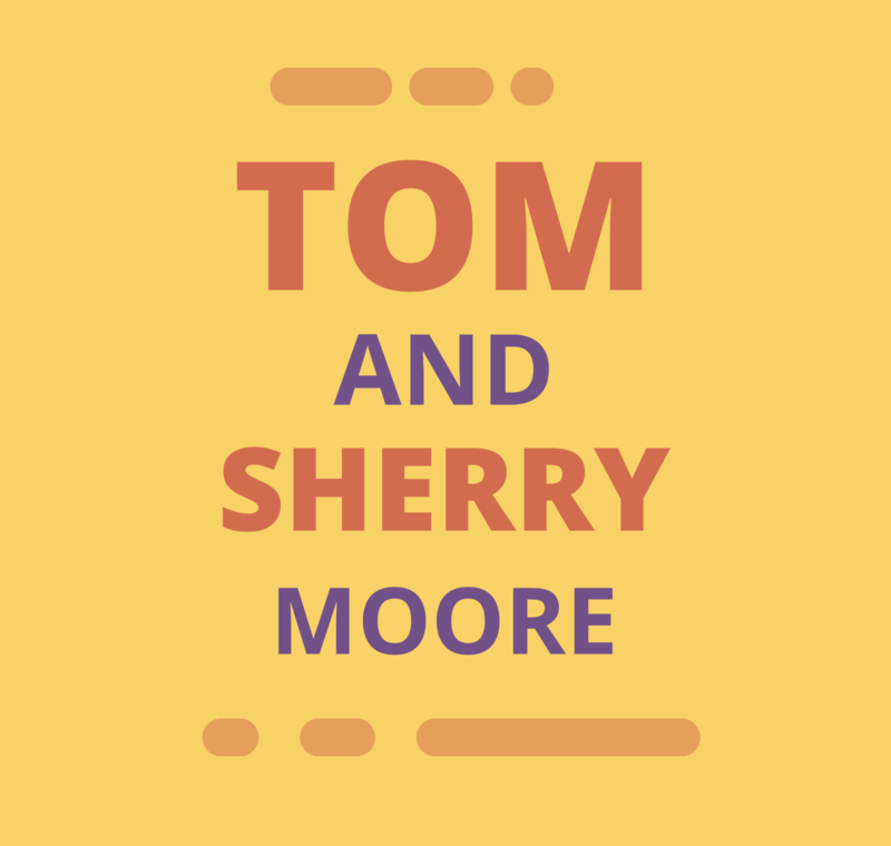 Missionaries: Tom and Sherry Moore