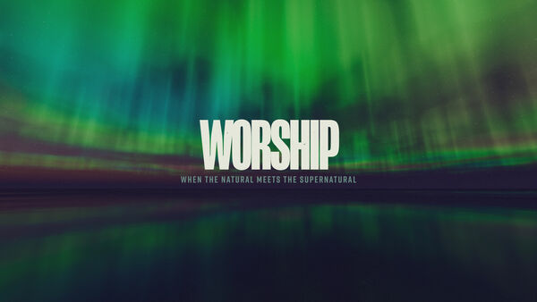 WORSHIP