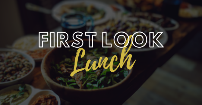 First Look Lunch